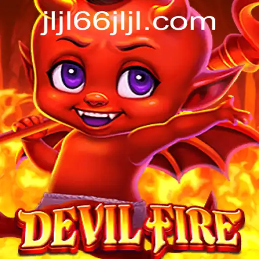 Unveiling the Thrilling World of DevilFire: An In-Depth Guide